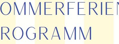 Sommerferien-Programm